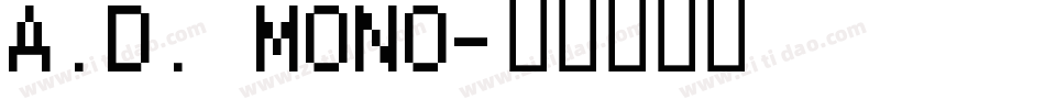 A.D. MONO字体转换